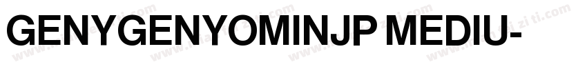 GENYGENYOMINJP MEDIU字体转换
